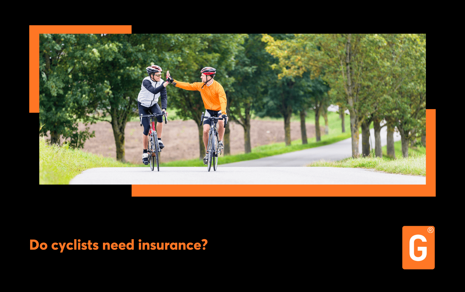 Do cyclists need insurance?